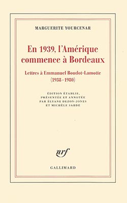 En 1939 l'Amérique commence à Bordeaux